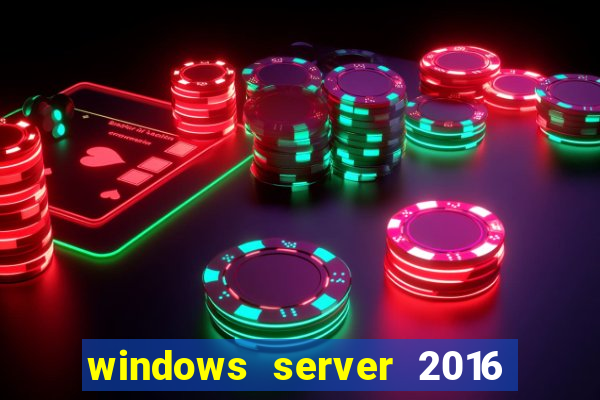 windows server 2016 download iso pt-br